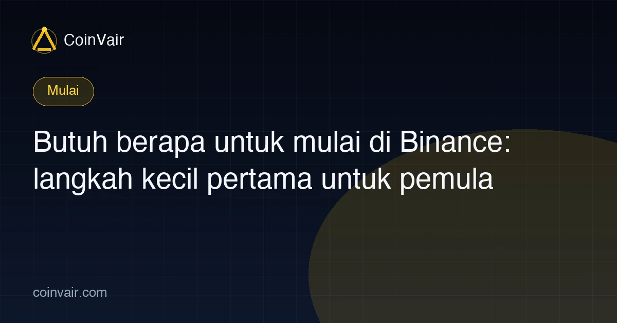 Sampul modal minimum untuk mulai di Binance