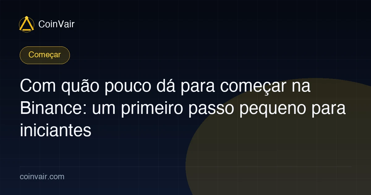 Capa sobre valor mínimo para começar na Binance