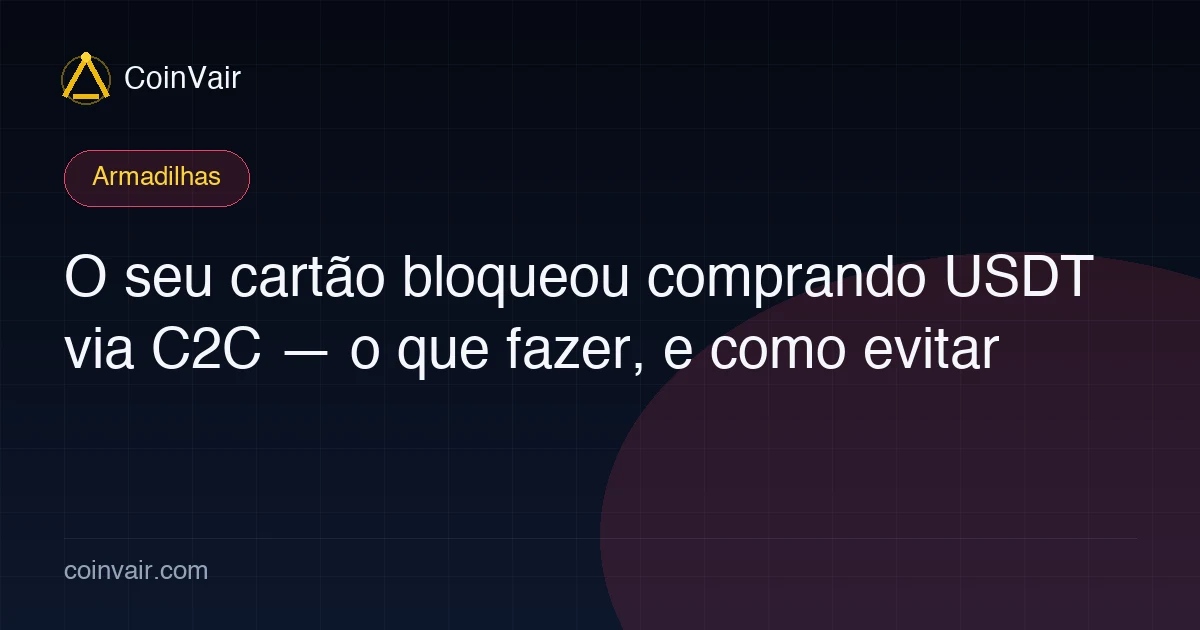 Capa sobre golpe ao comprar USDT via C2C